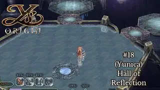 Ys Origin #18 - Yunica Route: Hall of Reflections
