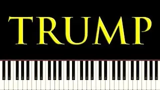 DONALD TRUMP - Piano Tutorial