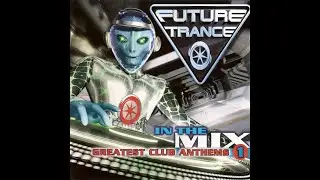 Future Trance In The Mix 1 CD 1