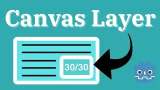 Canvas Layer in GODOT!! (Basics)