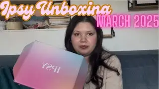 Boxycharm by Ipsy for March 2025 unboxing!