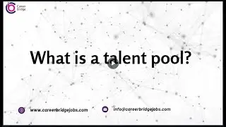 What is a talent pool and why is it important?