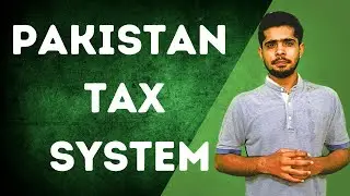 Problems of Pakistan's Tax System || FBR's performance