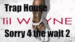 (Sorry 4 the wait 2) 2015 New Song
