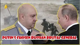 Russian Brutal General, Putin's Choice To Return Against Attacking Ukraine