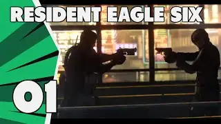 Resident Eagle Six - 01 [ft. Gibbatronus]