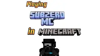 I played minecraft in sub zero smp with voice chat!!!!!!!
