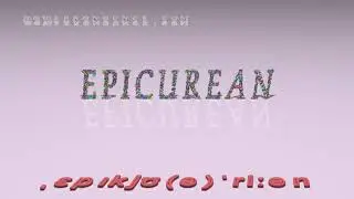 epicurean - pronunciation + Examples in sentences and phrases