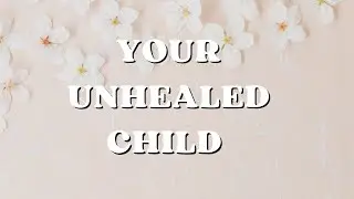 Your unhealed child#empath #healingjourney #innerchild