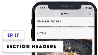 How to make a Food Recipe App with Swift iOS: Ep 17 - Section Header