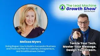 Melissa Myers on Going Rogue: How to Build a Successful Business and Financial Plan