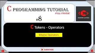#8 C Tokens-Bitwise Operators | C Programming for beginners | C Programming Full Course | C Tutorial