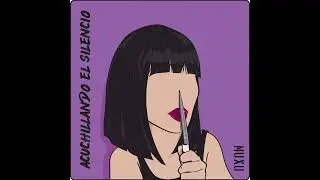 Muxu - Acuchillando el Silencio