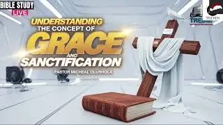 UNDERSTANDING THE CONCEPT OF GRACE &SANCTIFICATION 41 (EVIDENCE OF SANCTIFICATION 2: OUTWARD PURITY)