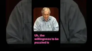 Chomsky, on early scientific revolution and willingness to be puzzled