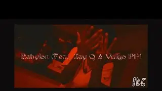 Babylon (Feat. Jay Q & Vulgo PP) [Visualizer]