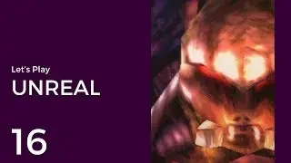 Let's Play Unreal Gold #16 | ISV-Kran Decks 3 & 2