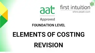 AAT Foundation Level Elements of Costing Revision Class - Task 3