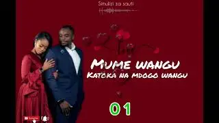 Mume wangu katoka na mdogo wangu 01 