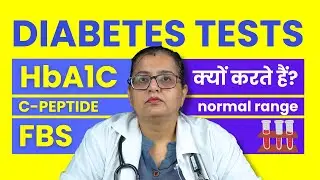 Blood Tests for Diabetes Patients - Which Tests Are Done for Sugar?