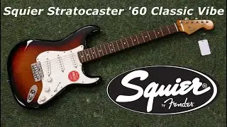 Squier CV Stratocaster '60 Classic Vibe - nie ma się do czego przyczepić - FILMIKI O GITARACH
