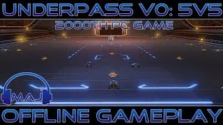 Underpass V0: Offline 5v5 | Rocket League 2000th PC Game