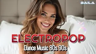 ELECTRO POP Baila Sin Parar &ndash; 90s Electro Vibes 💗 M&uacute;sica de los 80s 90s