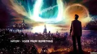 Hatom - Voice From Something [HQ Free]