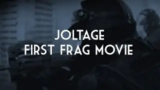 Joltage First Team Frag Movie