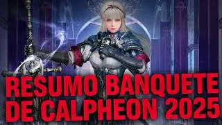 RESUMO BANQUETE DE CALPHEON 2025 - BLACK DESERT