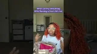 WGU nursing update / what&rsquo;s in my clinical bag 