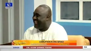 Sunrise:  Discussing Corruption In Civil Service PT 4