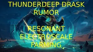 Dauntless Thunderdeep drask rumour resonant electroscale easy farming 1 shot
