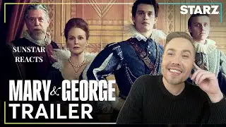 Mary & George | Official Trailer | STARZ REACTION #maryandgeorge