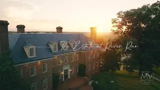 The Making Of: The Estate at River Run | Luxury Wedding Venue in Maidens, VA