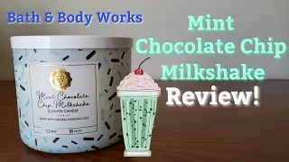 Bath & Body Works Mint Chocolate Chip Milkshake Candle Review