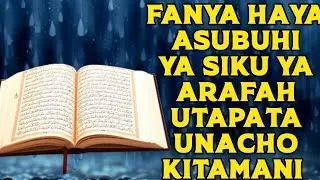 Fanya Haya Asubuhi Ya Siku Ya ARAFAH utapata unacho kitamani