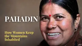 Pahadin | Women in Uttarakhand Villages
