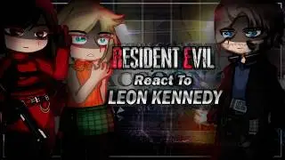 Resident Evil Characters React To Leon S Kennedy / Resident Evil Requiem | Gacha React [ENG/RU]