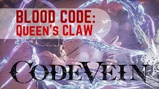 Code Vein - Queen's Claw Blood Code Gifts