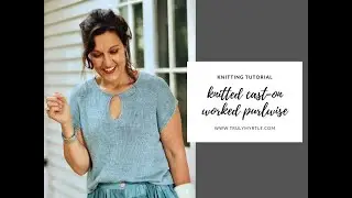 Tutorial: Learn to work a knitted cast-on 
