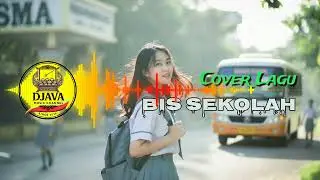 KOES PLUS BIS SEKOLAH COVER BY Djava Musik Channel