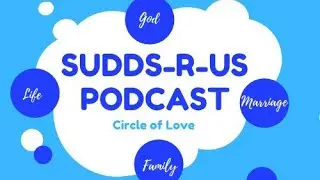 Sudds-R-Us Podcast S6:E175 - &ldquo;What&rsquo;s The Most Valuable Gift You Can Give To Your Spouse?&rdquo;