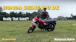 Honda Shine 100 DX Full Review | Walkaround + Ride Experience 🚀 Mileage, Performance & Features