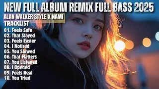 ALAN WALKER STYLE X NAMI || FEELS SAFE || NEW FULL ALBUM 2026