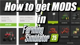 How to Find, Download and USE MODS in Farming Simulator 25...ALSO ON SERVERS!