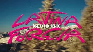 Karol G - Latina Foreva (Krexxton Remix)