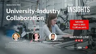 AeU Insights 2021 Webinar 4: Adjunct Professor Forum: University-Industry Collaboration