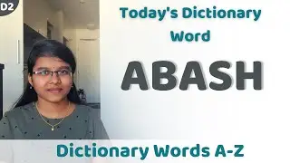 Dictionary Series | Word 2 - ABASH | Learn English Easily in 2021