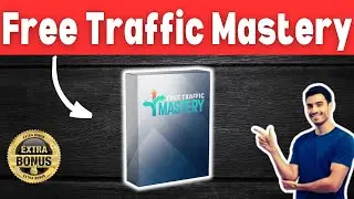 Free Traffic Mastery Review With Full OTO Details PLUS My Special BONUSES 🔥🔥